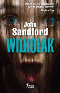Sandford John - Wilkołak, Nowa