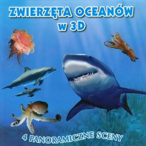 Białek Maria (red.) - Zwierzęta oceanów w 3D