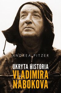 Pitzer Andrea - Ukryta historia Vladimira Nabokova, Nowa