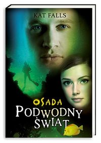 Falls Kat - Podwodny świat Osada