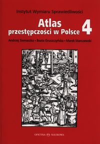Siemaszko Andrzej - Atlas przestępczości w Polsce 4