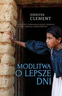 Clement Jennifer - Modlitwa o lepsze dni, Nowa