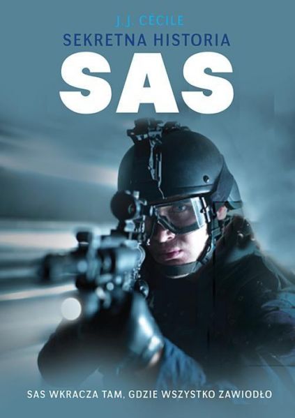 Cecile J. J. - Sekretna historia SAS, Nowa