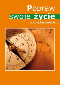 Bubrowiecki Andrzej - Popraw swoje życie, Nowa