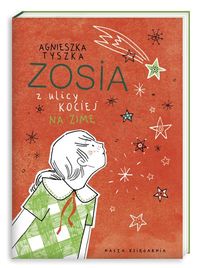 Tyszka Agnieszka - Zosia z ulicy Kociej Na zimę