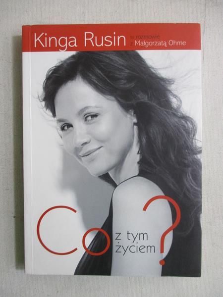 Rusin Kinga - Co z tym życiem?, Nowa