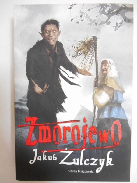 Żulczyk Jakub - Zmorojewo