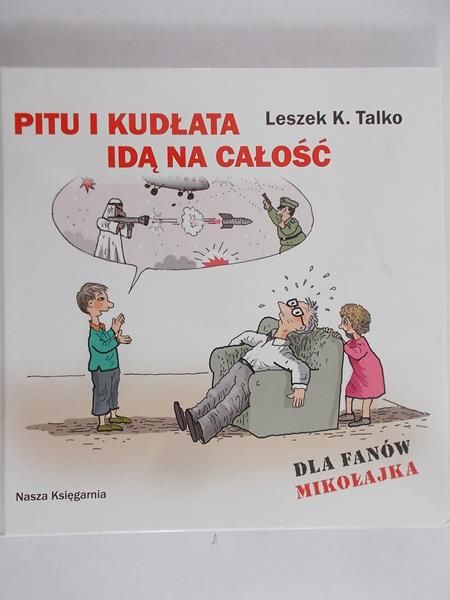 Talko Leszek K. - Pitu i kudłata idą na całość