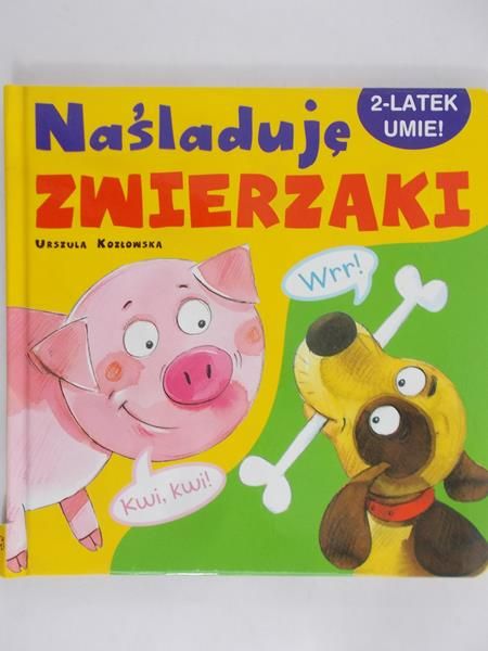 Kozłowska Urszula - Naśladuję zwierzaki