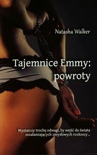 Walker Natasha - Tajemnice Emmy : Powroty, Nowa