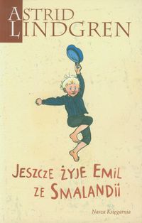 Lindgren Astrid - Jeszcze żyje Emil ze Smalandii