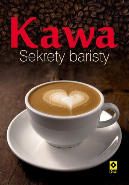 Kawa. Sekrety baristy