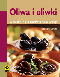 Lehari Gabriele - Oliwa i oliwki