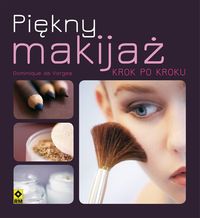 De Vorges Dominique - Piękny makijaż