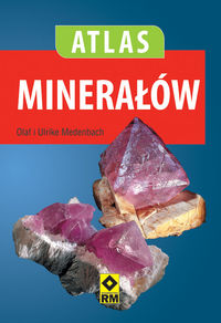Medenbach Urlike - Atlas minerałów