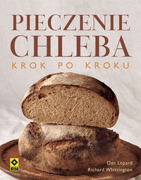 Whittington Richard - Pieczenie chleba krok po kroku