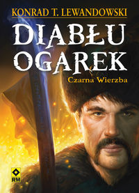 Lewandowski Konrad T. - Diabłu ogarek