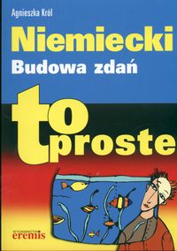 Król Agnieszka - Niemiecki Budowa zdań To proste