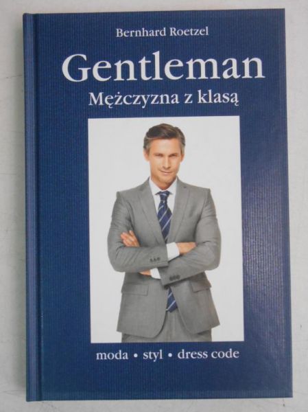 Roetzel Bernhard - Gentleman. Mężczyzna z klasą, Nowa