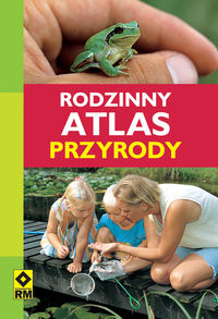 Rodzinny atlas przyrody- Bellmann Heiko