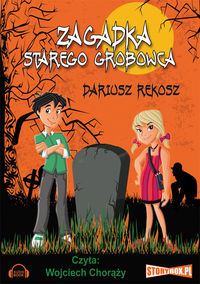 Rekosz Dariusz - Zagadka starego grobowca