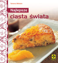 Milstein Tamara - Najlepsze ciasta świata