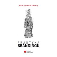 Tesławski Maciej - Praktyka brandingu