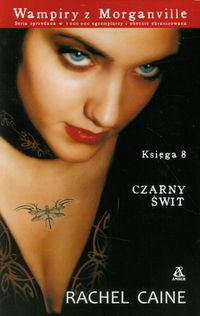 Caine Rachel - Wampiry z Morganville 8 Czarny świt