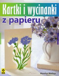 Mathon Maurice - Kartki i wycinanki z papieru. Nowa