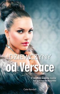 Kendall Cate  - Dziewczyny od Versace
