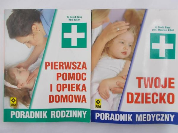 Bass David - Twoje dziecko, poradnik medyczny/Pierwsza pomoc i opieka domowa, poradnik rodzinny