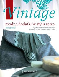Brennan Emma - Vintage: Modne dodatki w stylu retro