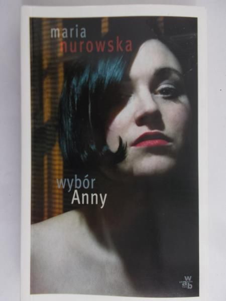 Nurowska Maria - Wybór Anny