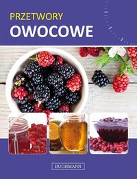 Drukort Magdalena (red.) - Przetwory owocowe