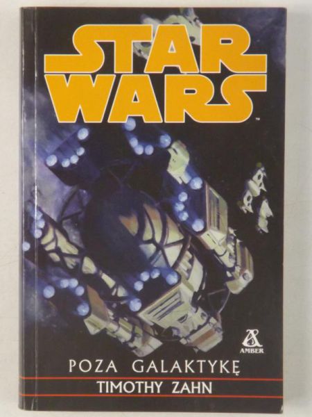 Zahn Timothy - Star Wars. Poza galaktykę