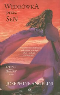 Angelini Josephine - Spętani przez bogów tom 2 Wędrówka przez sen, NOWA