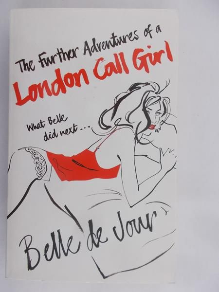 De Jour Belle - The Further Adventures of a London Call Girl