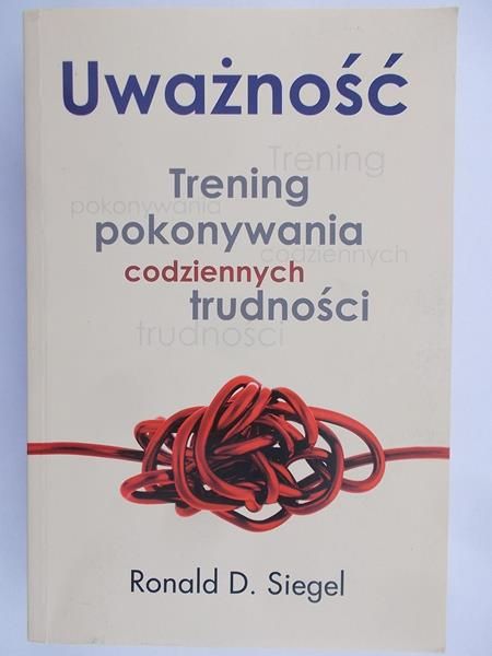 Siegel Ronald D. - Uważność