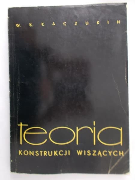Kaczurin W. - Teoria konstrukcji wiszących