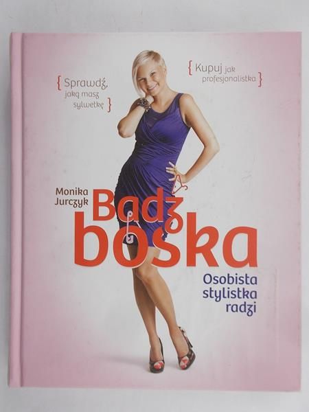 Jurczyk Monika - Bądź boska