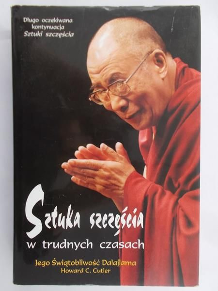 Cutler H. C. - Sztuka szczęścia w trudnych czasach