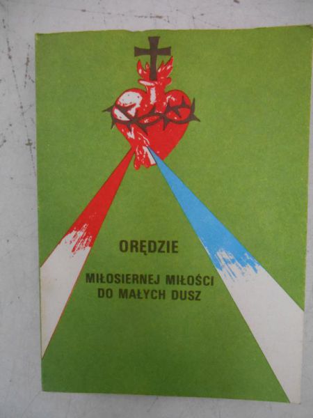 Orędzie miłosiernej miłości do małych dusz