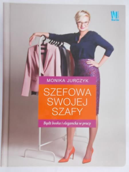 Jurczyk Monika - Szefowa swojej szafy