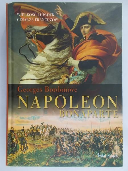 Bordonove Georges - Napoleon Bonaparte