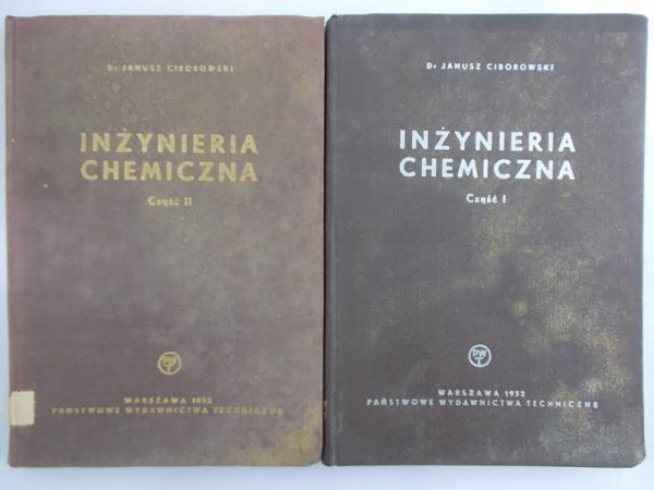 Ciborowski Janusz - Inżynieria chemiczna, Tom I-II