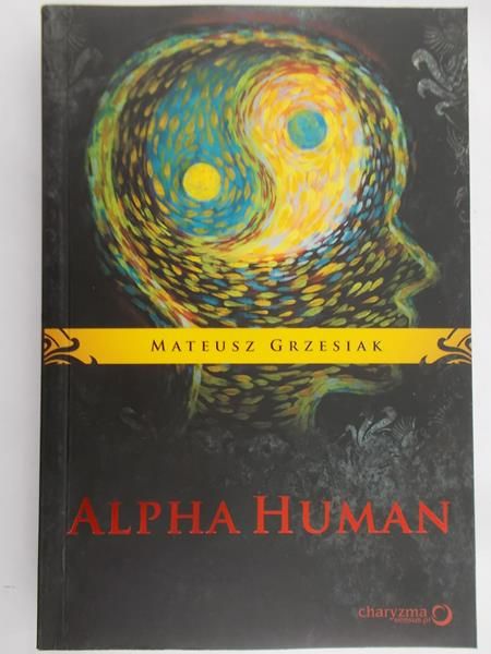 Grzesiak Mateusz - Alpha Human
