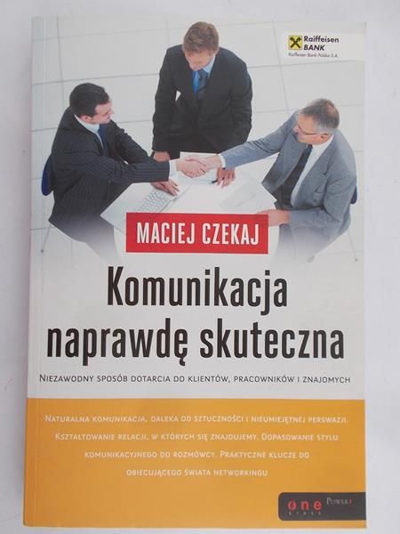 Maciej Czekaj - Komunikacja naprawdę skuteczna.
