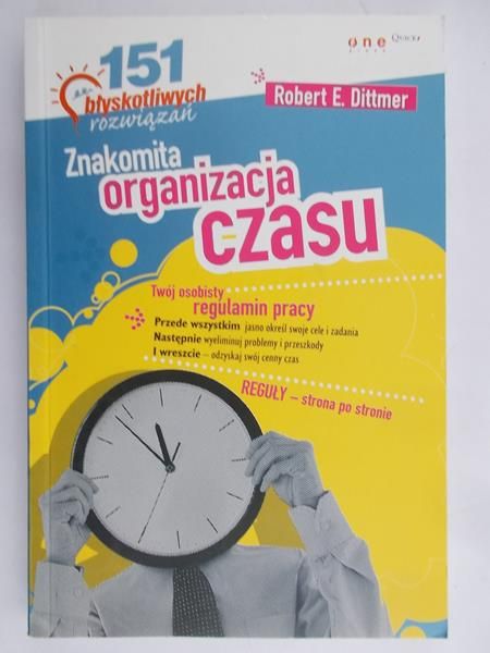 Dittmer Robert E. - Znakomita organizacja czasu