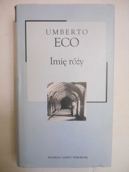 Eco Umberto - Imię róży
