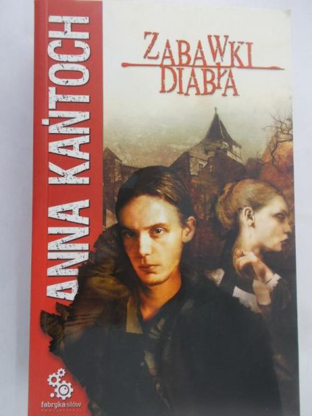 Kańtoch Anna - Zabawki diabła